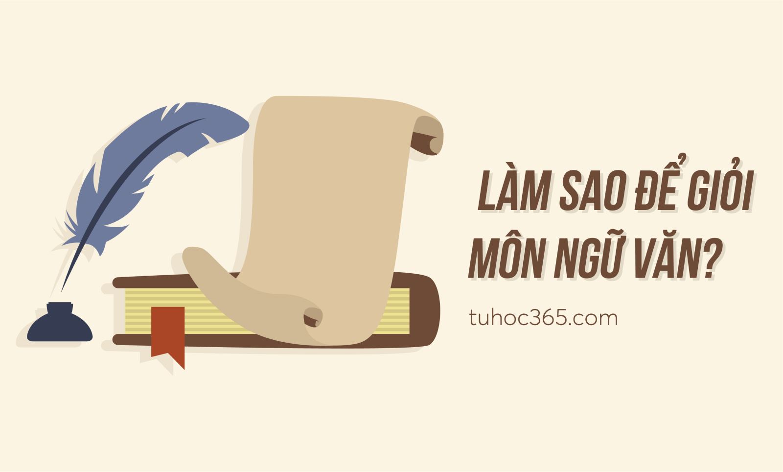 ĐỂ HỌC VÀ LÀM TỐT BÀI KIỂM TRA MÔN NGỮ VĂN LỚP 10 THPT